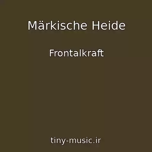 کاور آهنگ Märkische Heide از Frontalkraft