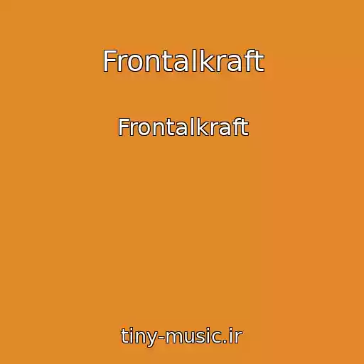 کاور آهنگ Frontalkraft از Frontalkraft
