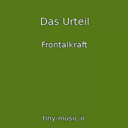 کاور آهنگ Das Urteil از Frontalkraft