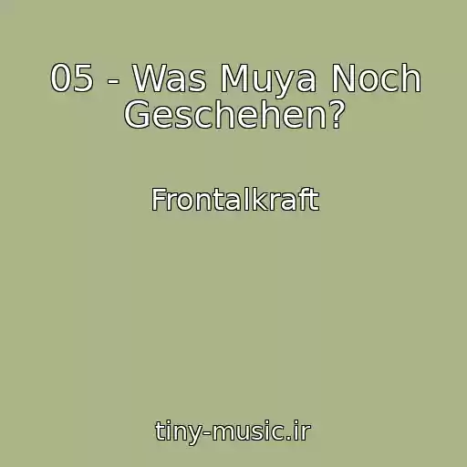 کاور آهنگ 05 - Was Muya Noch Geschehen? از Frontalkraft