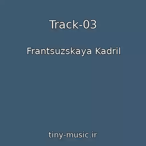 کاور آهنگ Track-03 از Frantsuzskaya Kadril