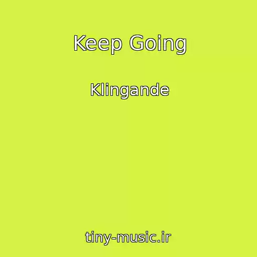 کاور آهنگ Keep Going از Klingande