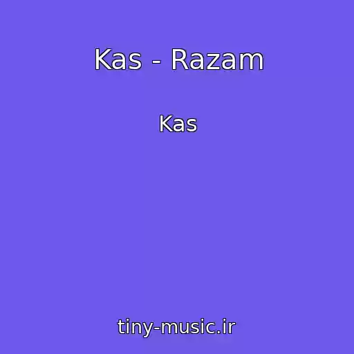 کاور آهنگ Kas - Razam از Kas