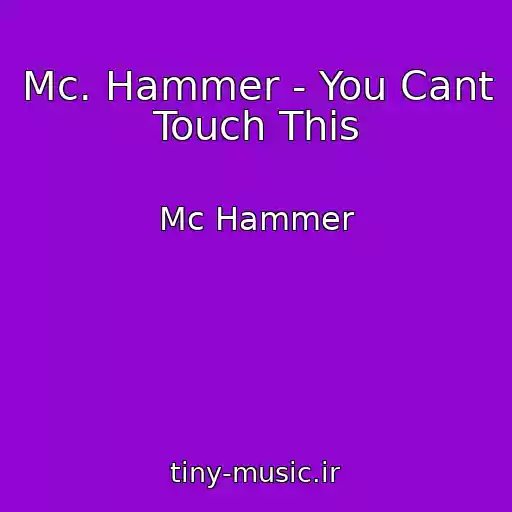 کاور آهنگ Mc. Hammer - You Cant Touch This از Mc Hammer