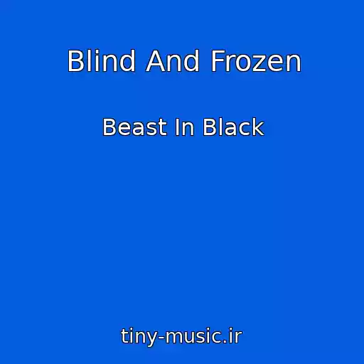 کاور آهنگ Blind And Frozen از Beast In Black