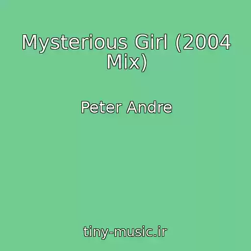 کاور آهنگ Mysterious Girl (2004 Mix) از Peter Andre
