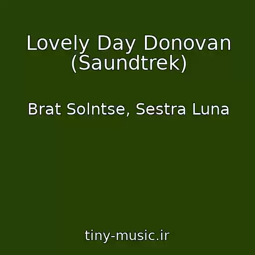 کاور آهنگ Lovely Day Donovan (Saundtrek) از Brat Solntse, Sestra Luna