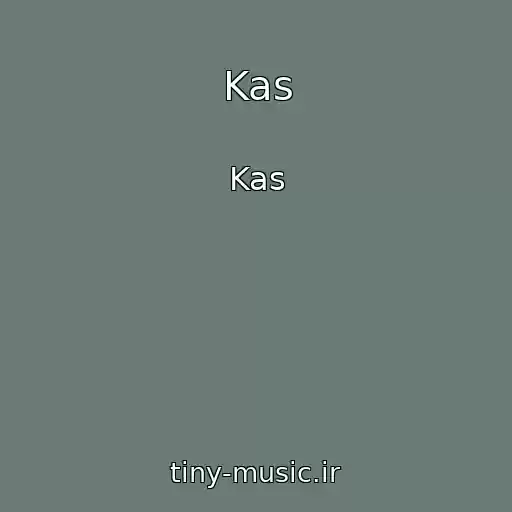 کاور آهنگ Kas از Kas