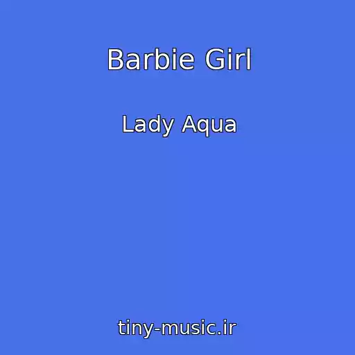 کاور آهنگ Barbie Girl از Lady Aqua