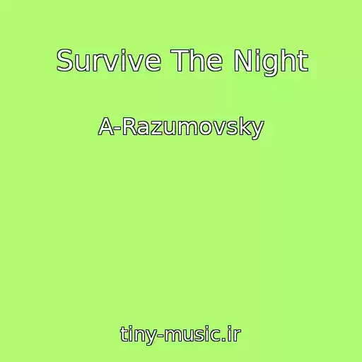 کاور آهنگ Survive The Night از A-Razumovsky