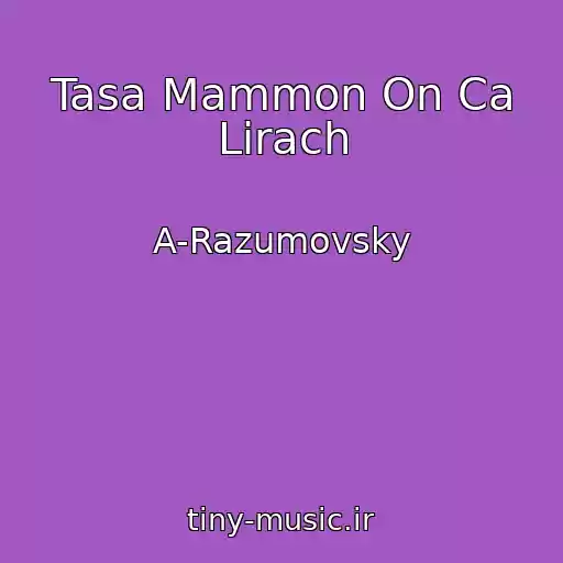 کاور آهنگ Tasa Mammon On Ca Lirach از A-Razumovsky