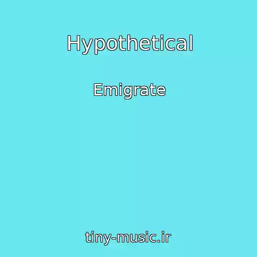 کاور آهنگ Hypothetical از Emigrate