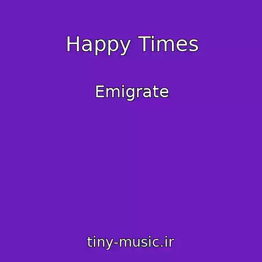 کاور آهنگ Happy Times از Emigrate