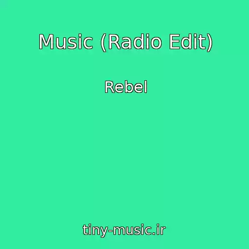 کاور آهنگ Music (Radio Edit) از Rebel
