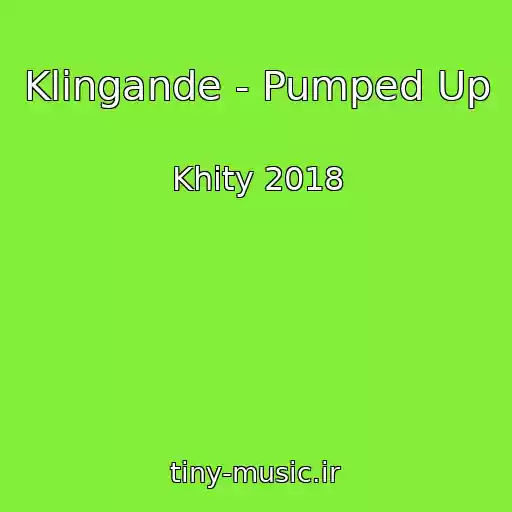 کاور آهنگ Klingande - Pumped Up از Khity 2018