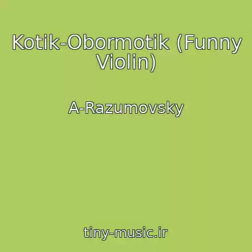 کاور آهنگ Kotik-Obormotik (Funny Violin) از A-Razumovsky