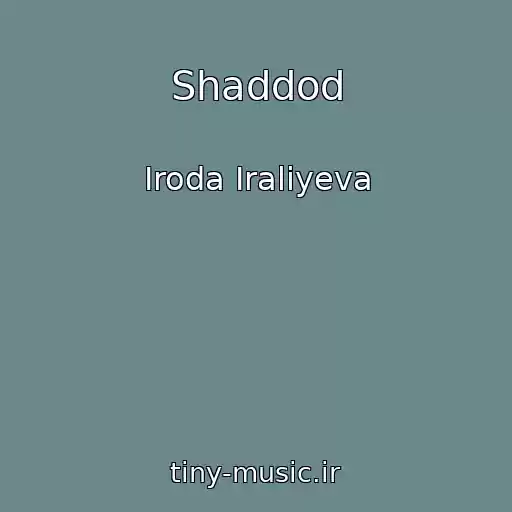 کاور آهنگ Shaddod از Iroda Iraliyeva