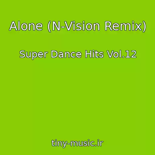 کاور آهنگ Alone (N-Vision Remix) از Super Dance Hits Vol.12