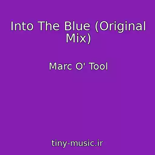 کاور آهنگ Into The Blue (Original Mix) از Marc O' Tool