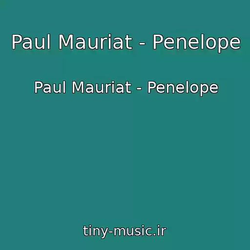 کاور آهنگ Paul Mauriat - Penelope از Paul Mauriat - Penelope