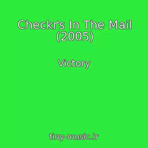 کاور آهنگ Checkґs In The Mail (2005) از Victory