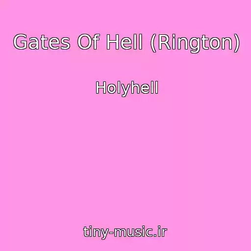 کاور آهنگ Gates Of Hell (Rington) از Holyhell