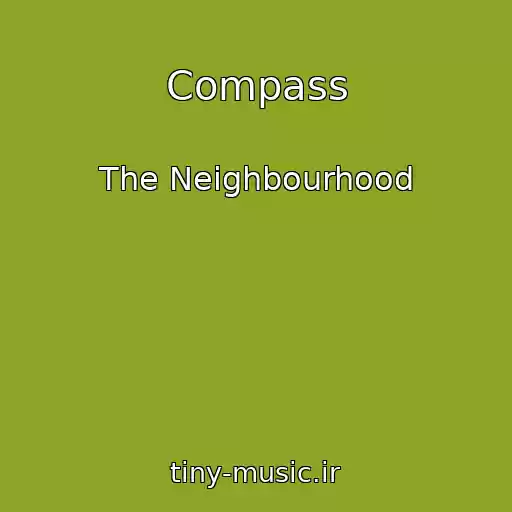 کاور آهنگ Compass از The Neighbourhood