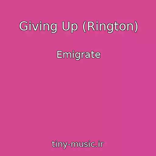 کاور آهنگ Giving Up (Rington) از Emigrate