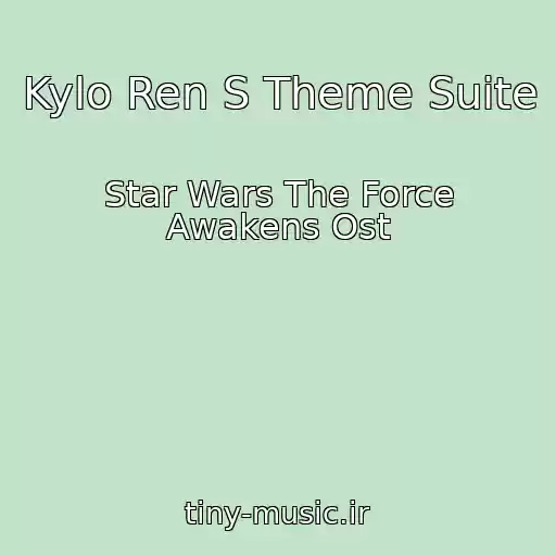 کاور آهنگ Kylo Ren S Theme Suite از Star Wars The Force Awakens Ost