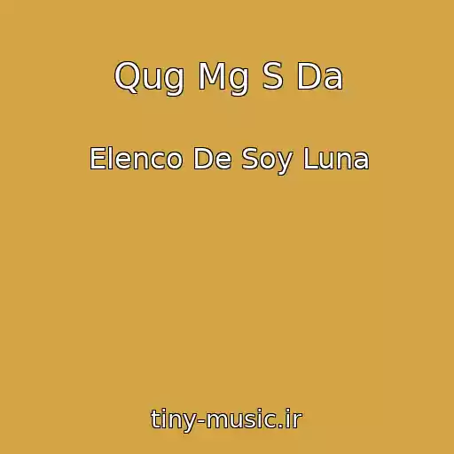 کاور آهنگ Qug Mg S Da از Elenco De Soy Luna