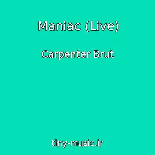 کاور آهنگ Maniac (Live) از Carpenter Brut