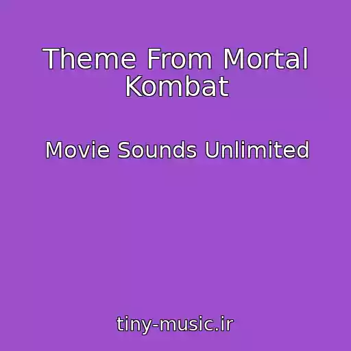 کاور آهنگ Theme From Mortal Kombat از Movie Sounds Unlimited