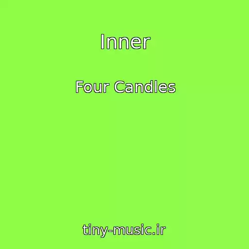 کاور آهنگ Inner از Four Candles