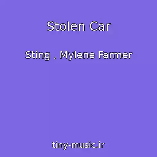 کاور آهنگ Stolen Car از Sting , Mylene Farmer