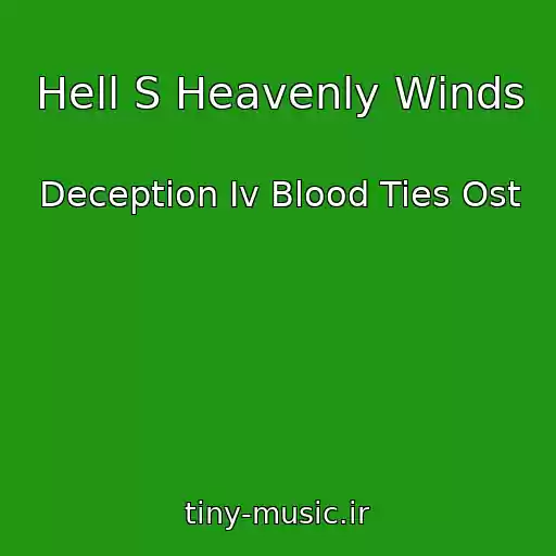 کاور آهنگ Hell S Heavenly Winds از Deception Iv Blood Ties Ost
