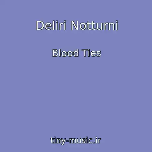 کاور آهنگ Deliri Notturni از Blood Ties