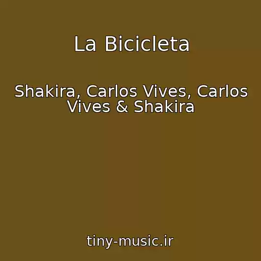 کاور آهنگ La Bicicleta از Shakira, Carlos Vives, Carlos Vives & Shakira