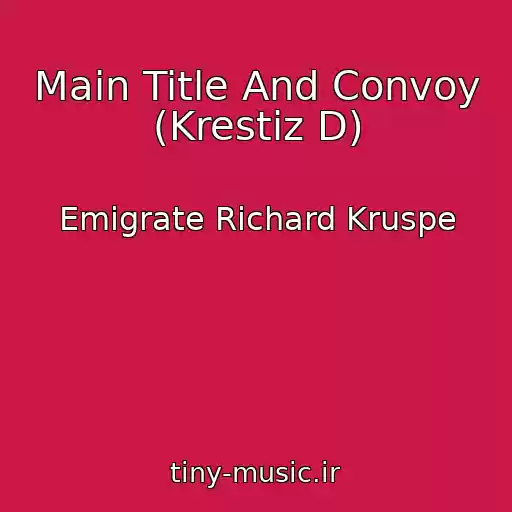 کاور آهنگ Main Title And Convoy (Krestiz D) از Emigrate Richard Kruspe