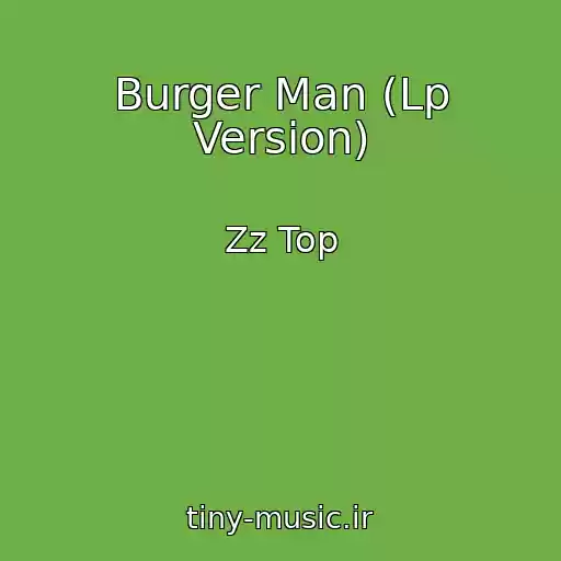 کاور آهنگ Burger Man (Lp Version) از Zz Top