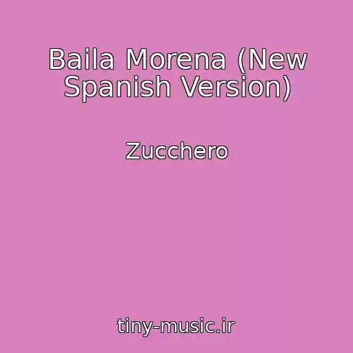 کاور آهنگ Baila Morena (New Spanish Version) از Zucchero