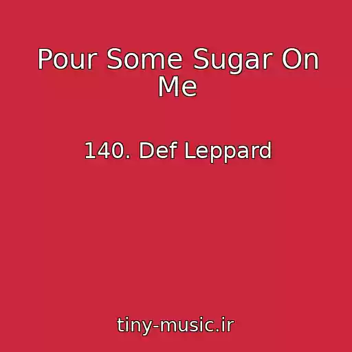کاور آهنگ Pour Some Sugar On Me از 140. Def Leppard