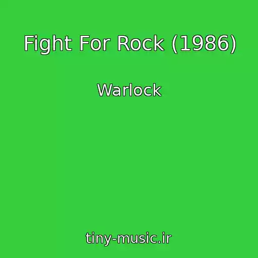کاور آهنگ Fight For Rock (1986) از Warlock
