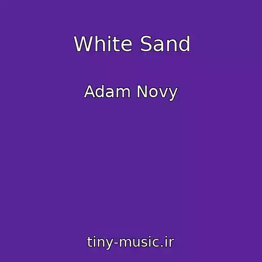 کاور آهنگ White Sand از Adam Novy
