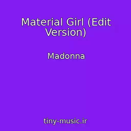 کاور آهنگ Material Girl (Edit Version) از Madonna