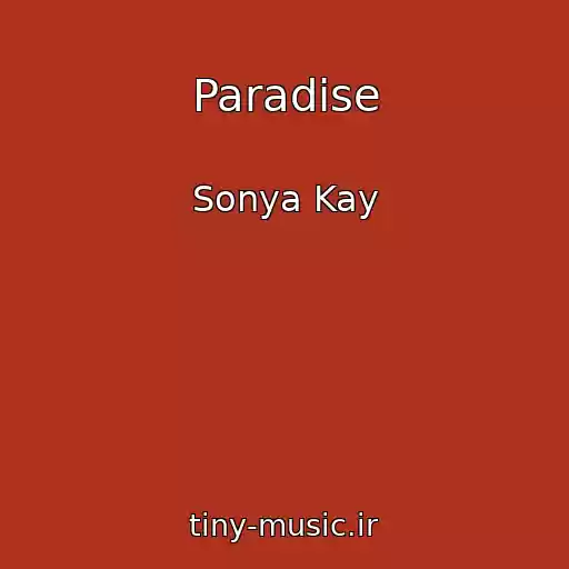 کاور آهنگ Paradise از Sonya Kay