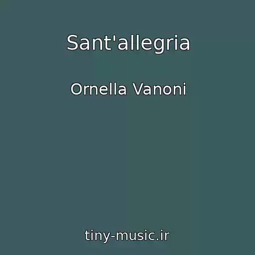 کاور آهنگ Sant'allegria از Ornella Vanoni