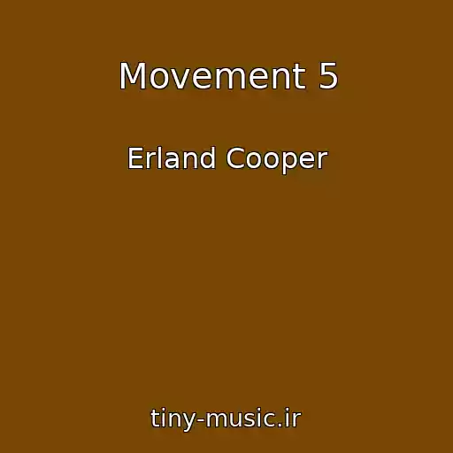 کاور آهنگ Movement 5 از Erland Cooper