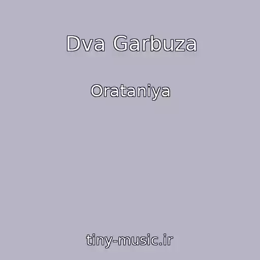 کاور آهنگ Dva Garbuza از Oratanіya