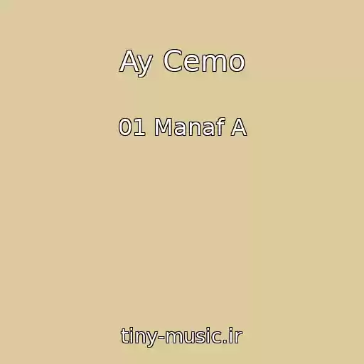 کاور آهنگ Ay Cemo از 01 Manaf A