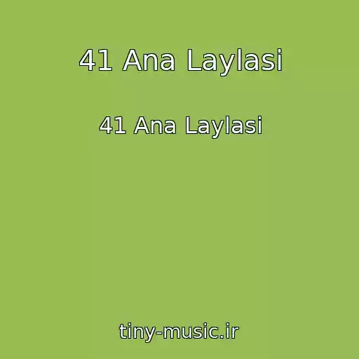 کاور آهنگ 41 Ana Laylasi از 41 Ana Laylasi